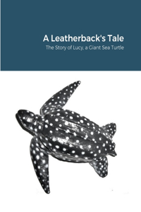 Leatherback's Tale