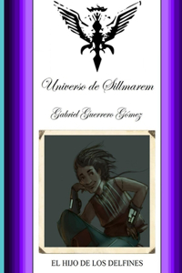 Pentalogia De Sillmarem. Libro. II.(El Hijo De Los Delfines).