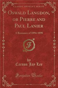 Oswald Langdon, or Pierre and Paul Lanier