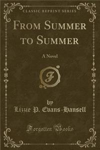 From Summer to Summer