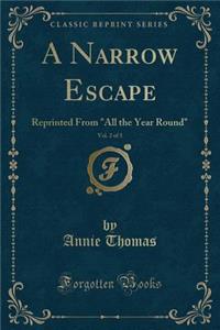 A Narrow Escape, Vol. 2 of 3