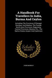 A Handbook for Travellers in India, Burma and Ceylon