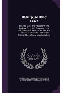 State Pure Drug Laws