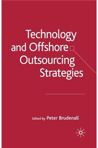 Technology and Offshore Outsourcing Strategies