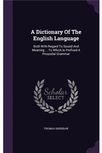 A Dictionary Of The English Language