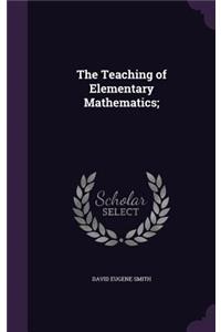 Teaching of Elementary Mathematics;