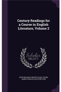 Century Readings for a Course in English Literature, Volume 2