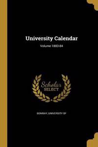 University Calendar; Volume 1883-84