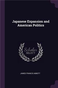 Japanese Expansion and American Politics