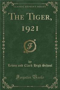 The Tiger, 1921 (Classic Reprint)