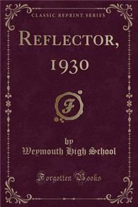 Reflector, 1930 (Classic Reprint)