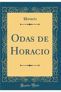 Odas de Horacio (Classic Reprint)