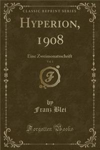 Hyperion, 1908, Vol. 1