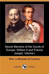 Secret Memoirs of the Courts of Europe