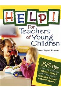 Help! For Teachers of Young Children