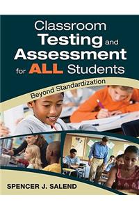 Classroom Testing and Assessment for ALL Students