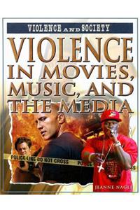 Violence in Movies, Music, and the Media
