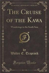 The Cruise of the Kawa