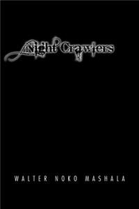 Night Crawlers
