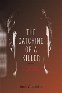 Catching Of A Killer