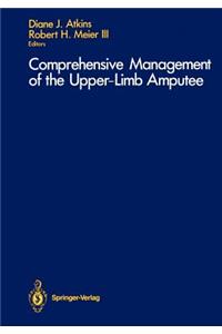 Comprehensive Management of the Upper-Limb Amputee