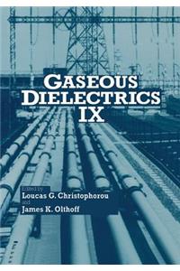Gaseous Dielectrics IX