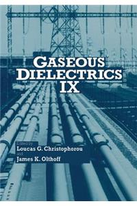 Gaseous Dielectrics IX