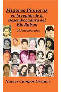 Mujeres Pioneras En La Region de La Desembocadura del Rio Balsas