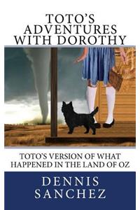 Toto's Adventures with Dorothy