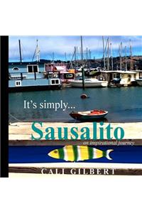 It's Simply...Sausalito