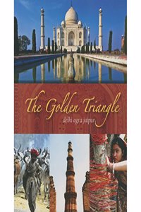 Delhi - Agra - Jaipur: The Golden Triangle