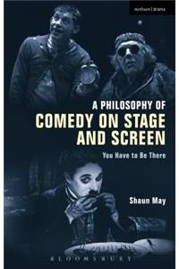 Philosophy of Comedy on Stage and Screen