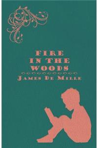 Fire in the Woods