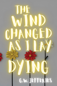 Wind Changed As I Lay Dying