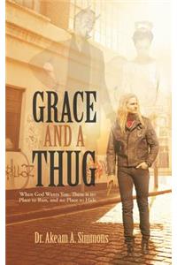 Grace and a Thug