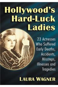Hollywood's Hard-Luck Ladies