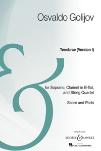 Tenebrae (Version I): Soprano, Clarinet, String Quartet Archive Edition