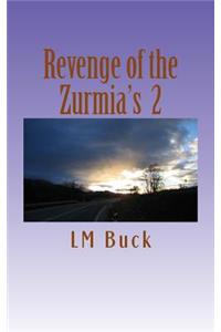 Revenge of the Zurmia's