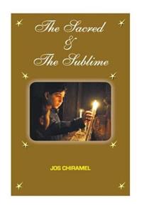 The Sacred & The Sublime