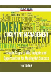 Document Management - Simple Steps to Win, Insights and Opportunities for Maxing Out Success
