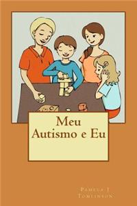 Meu Autismo e Eu