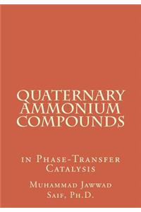 Quaternary Ammonium Compounds