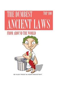 The Dumbest Ancient Laws from Around the World