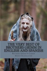 Very Best of Brothers Grimm In Spanish and English