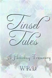 Tinsel Tales: A Holiday Treasury