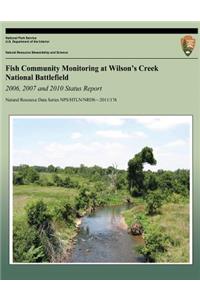 Fish Community Monitoring at Wilson's Creek National Battlefield- 2006, 2007 and 2010 Status Report