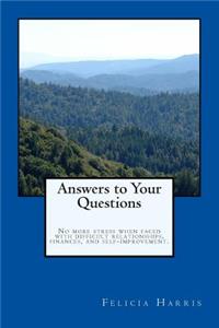 Answers to Your Questions