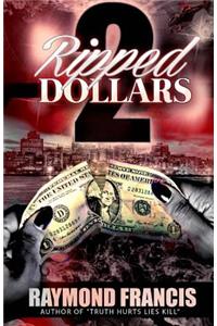 Ripped Dollars 2