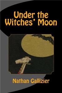 Under the Witches' Moon
