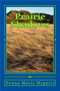 Prairie Shadows